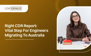 Right CDR Report: Vital Step For Engineers Migrating To Australia