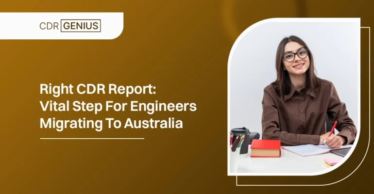 Right CDR Report: Vital Step For Engineers Migrating To Australia