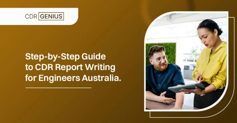 Step by Step Guide to CDR Report Writing for Engineers Australia