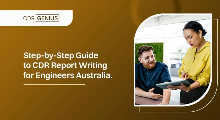 Step by Step Guide to CDR Report Writing for Engineers Australia