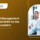 Beyond Management Essential Skills for the Future Leaders
